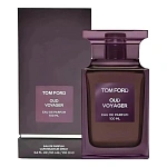 Tom Ford Oud Voyager парфюмерная вода 100 мл