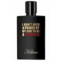By Kilian I Don't Need A Prince By My Side To Be A Princess