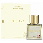Nishane Thorns Become Roses духи 100 мл